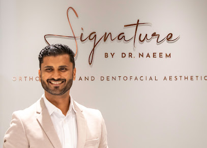 Signature By Dr Naeem - Orthodontic and Dentofacial Aesthetic